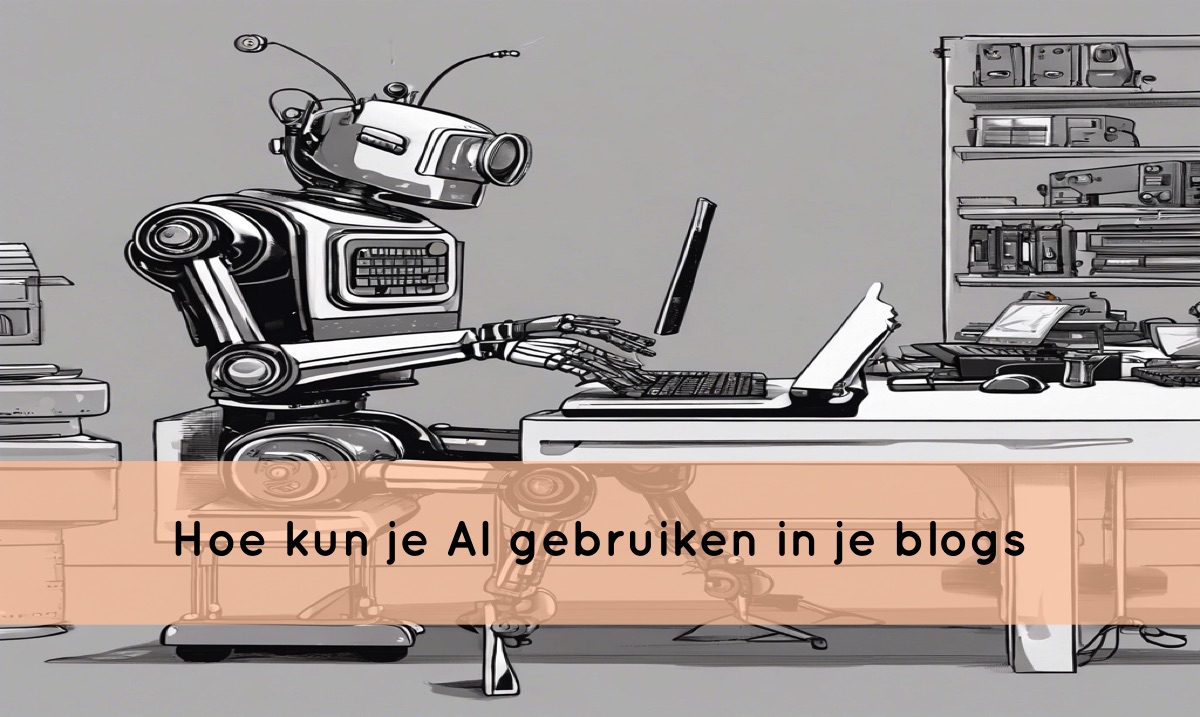 Hoe kun je AI gebruiken in je blogs? @rocktheblog.nl